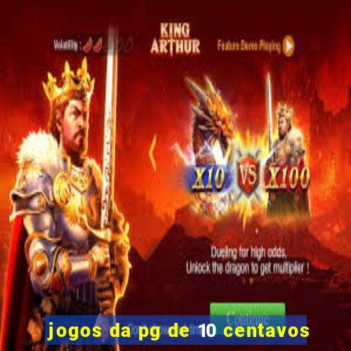 jogos da pg de 10 centavos